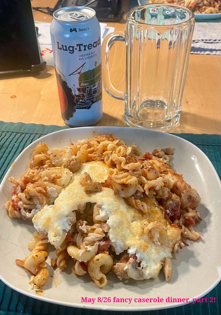 Beer and casserole is a fancy and hearty meal for Paul.